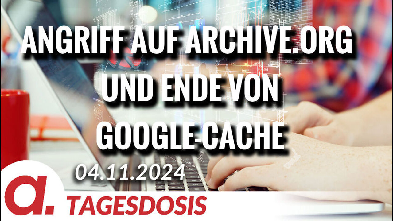 Angriff auf Archive.org und Ende von Google-Cache | Von Norbert Häring