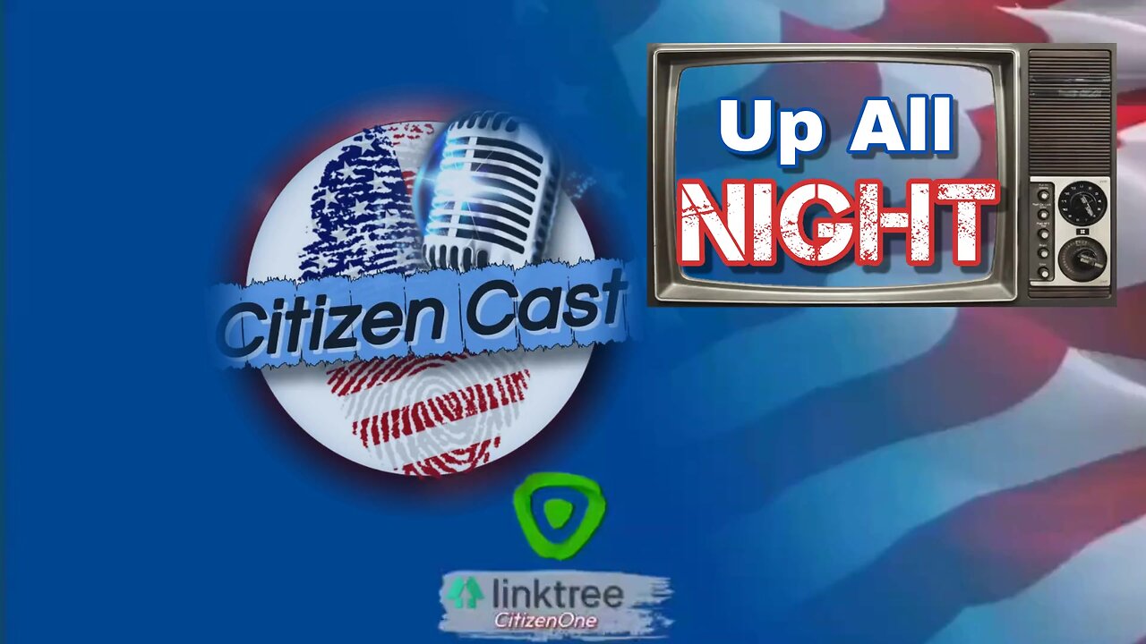 Up All Night with #CitizenCast - The Police State