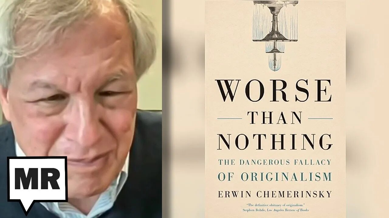 The Fraud Of Judicial Originalism | Erwin Chemerinsky | TMR