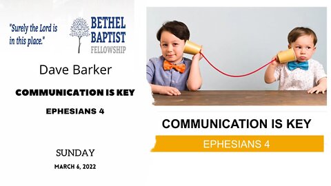 Communication Is Key | David Barker | Bethel Baptist Fellowship [SERMON]