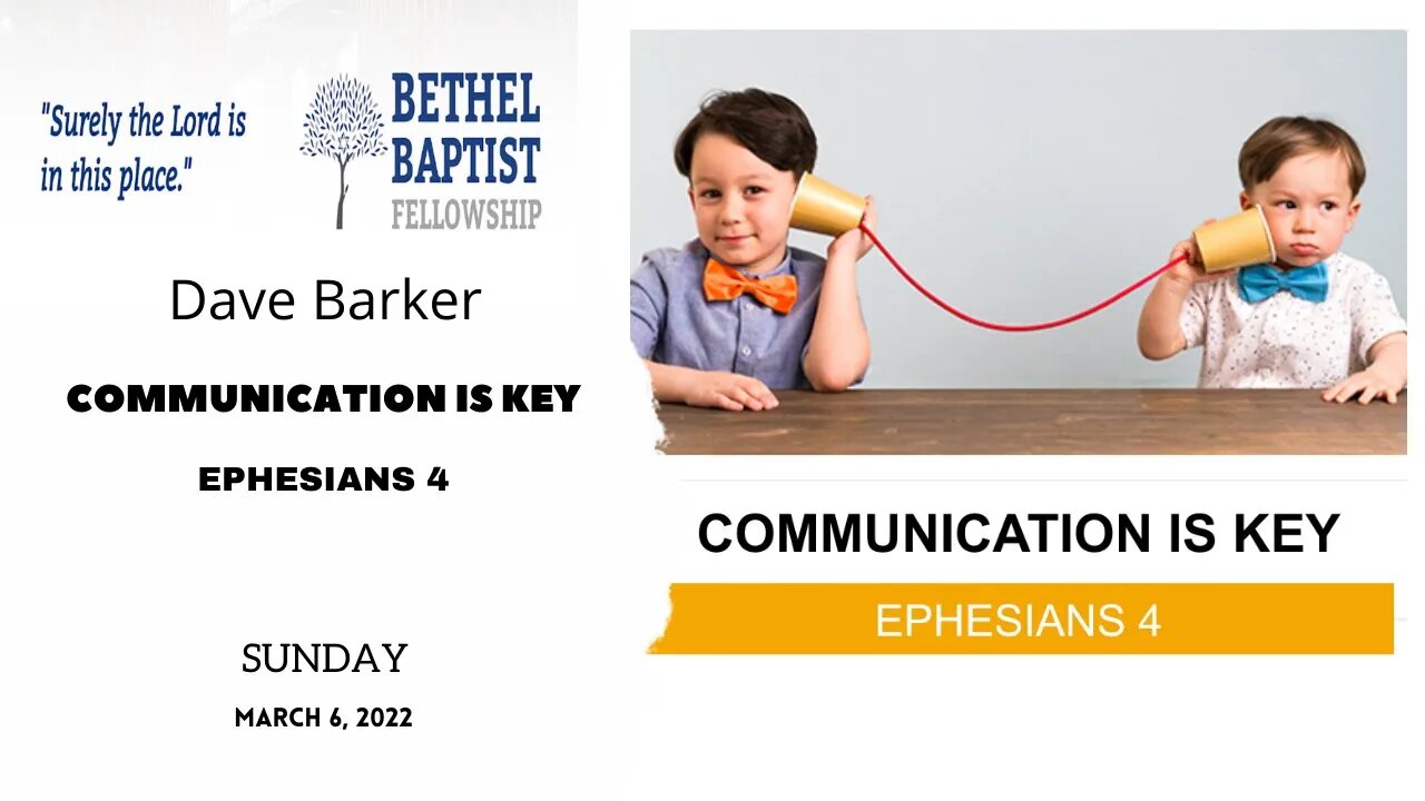 Communication Is Key | David Barker | Bethel Baptist Fellowship [SERMON]