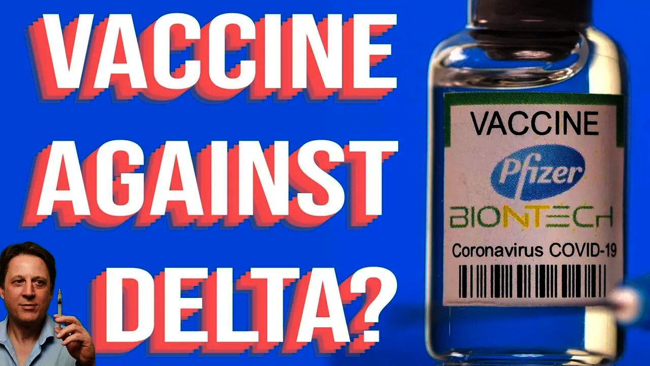 Does the Covid-19 Vaccine Protect YOU Against Delta Variant? (Nikolai Petrovsky)