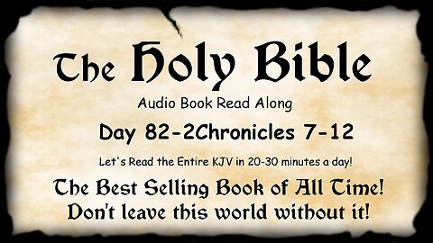 Midnight Oil in the Green Grove. DAY 82 - 2Chronicles 7-12 KJV Bible Audio Read Along