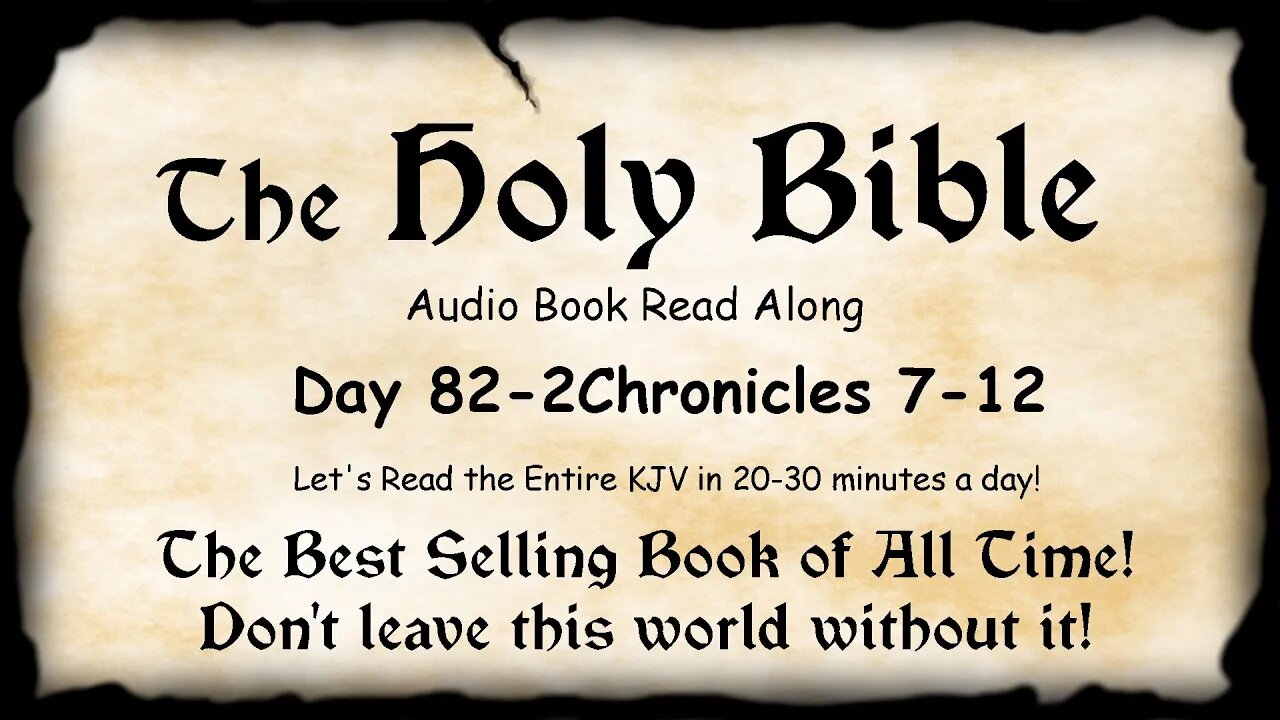 Midnight Oil in the Green Grove. DAY 82 - 2Chronicles 7-12 KJV Bible Audio Read Along