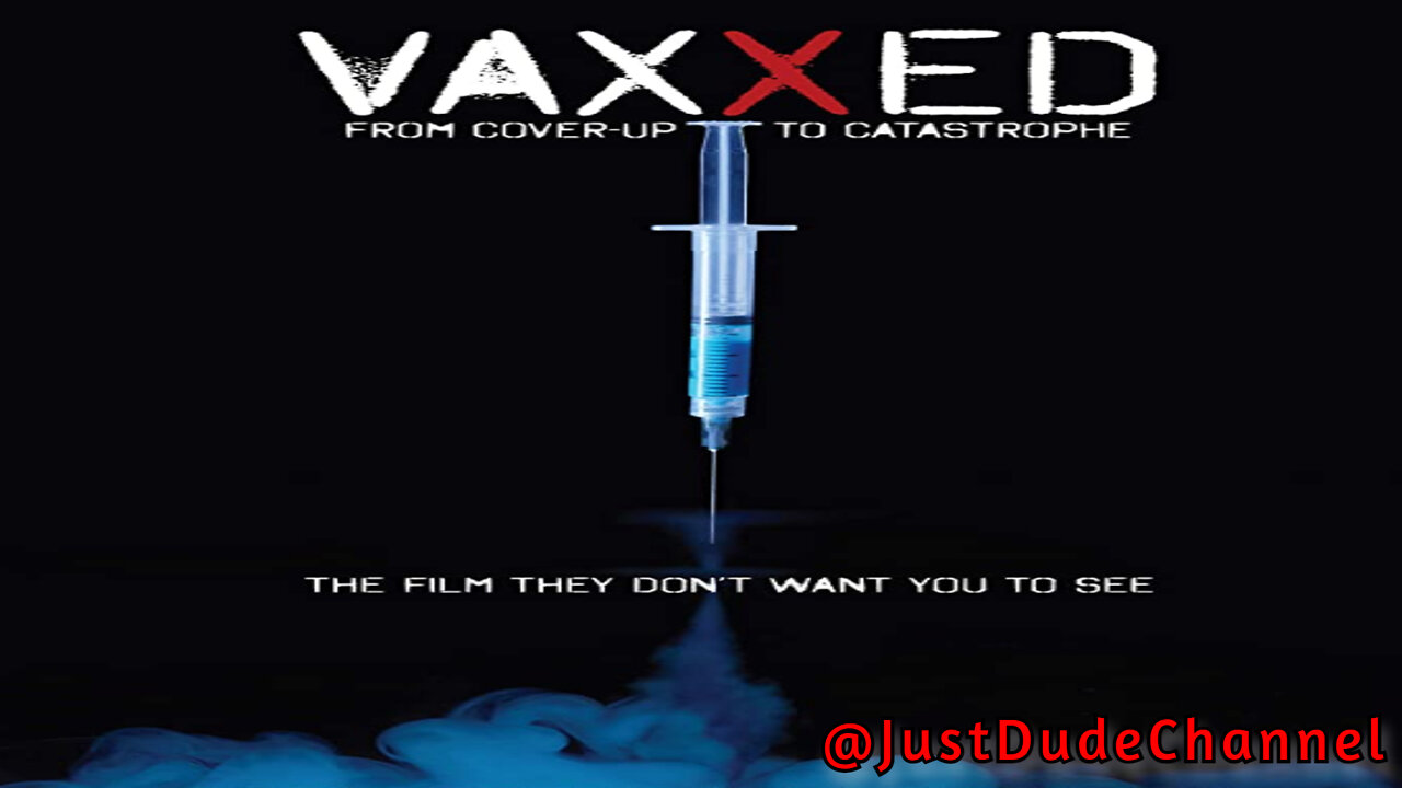 VAXXED: From Cover-Up To Catastrophe