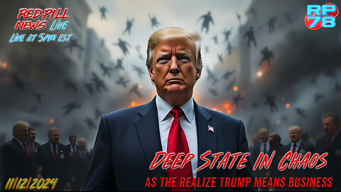 Media & DC In Panic Mode As Trump Prepares To Gut The Deep State on Red Pill News Live