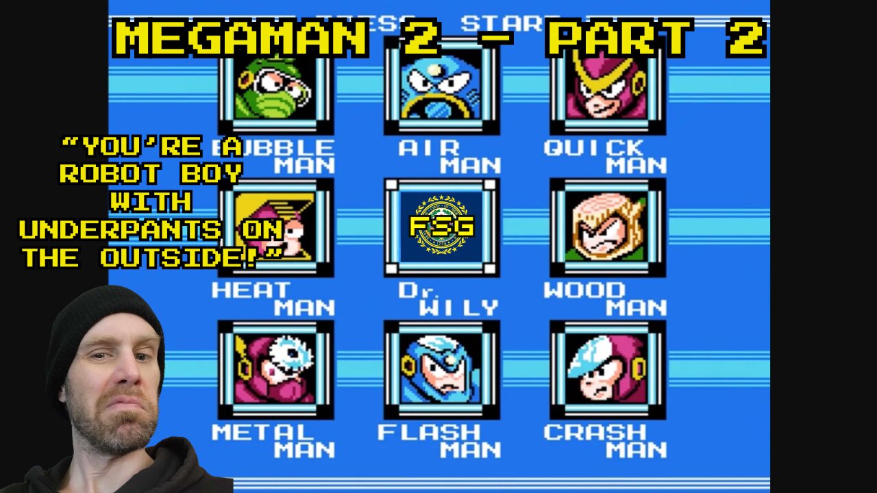 Free State Games - Megaman 2 - Part 2