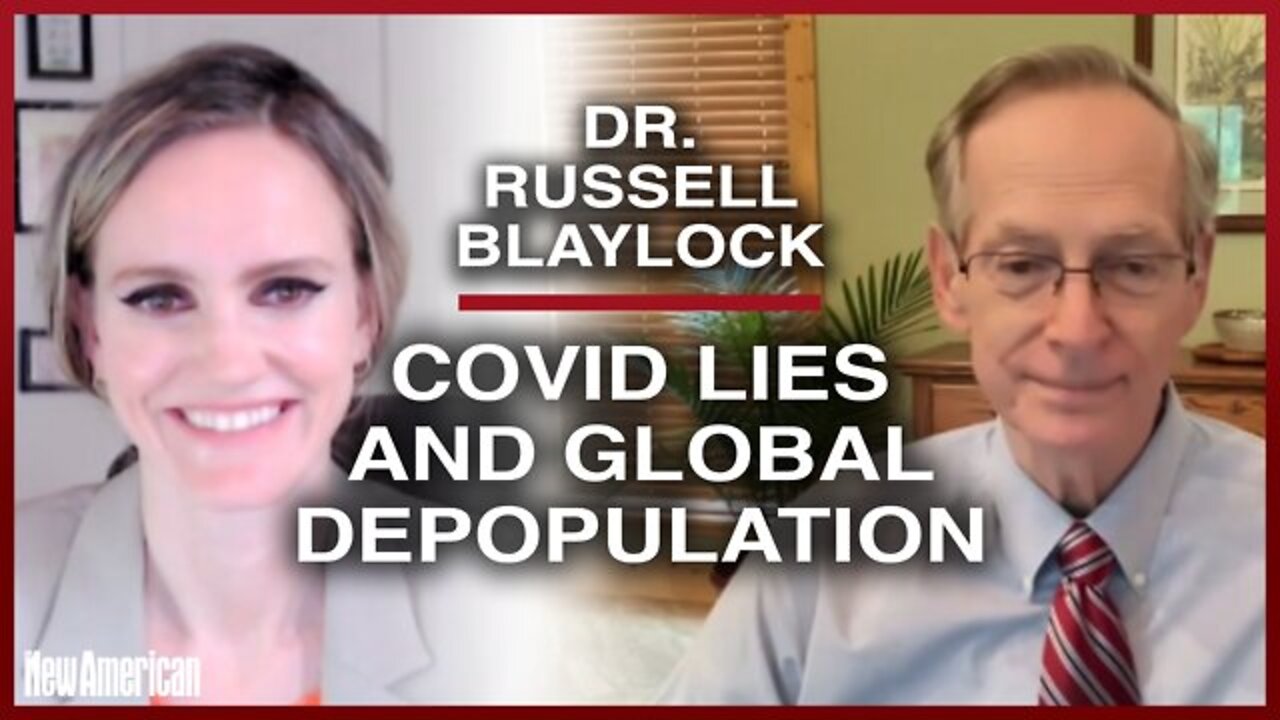 ⭐️ 🔥 Dr. Russell Blaylock M.D. ~ Covid Lies and Vaccine Induced Global Depopulation