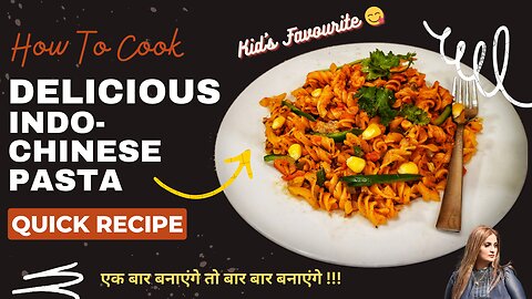 ऐसा स्पेशल,डिलीशियस और हेल्थी पास्ता जो सबका दिल खुश करदे || बच्चे भी मांगे More & More 😋😋