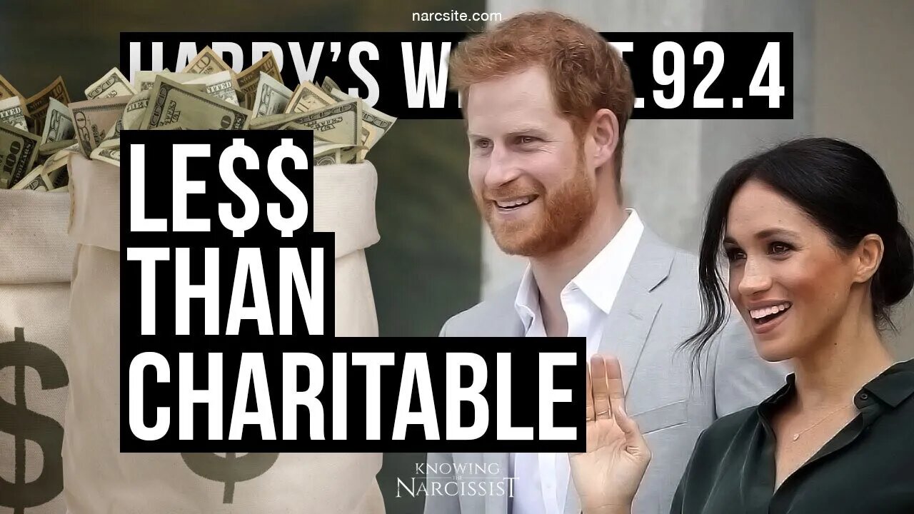 Harry´s Wife 92.4 Less Than Charitable (Meghan Markle)