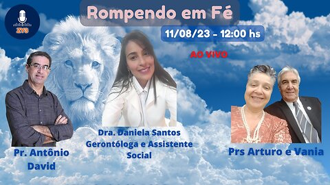 Rompendo em fé com a Dra. Daniela Santos (Gerontóloga e Assistente Social)