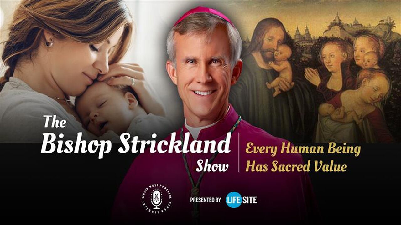 Bishop Strickland: Human value comes from being made in God's image and likeness