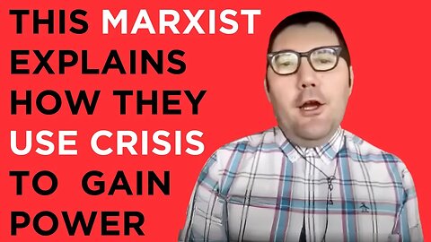 How Leftists Are Leveraging Crisis To Gain Power!