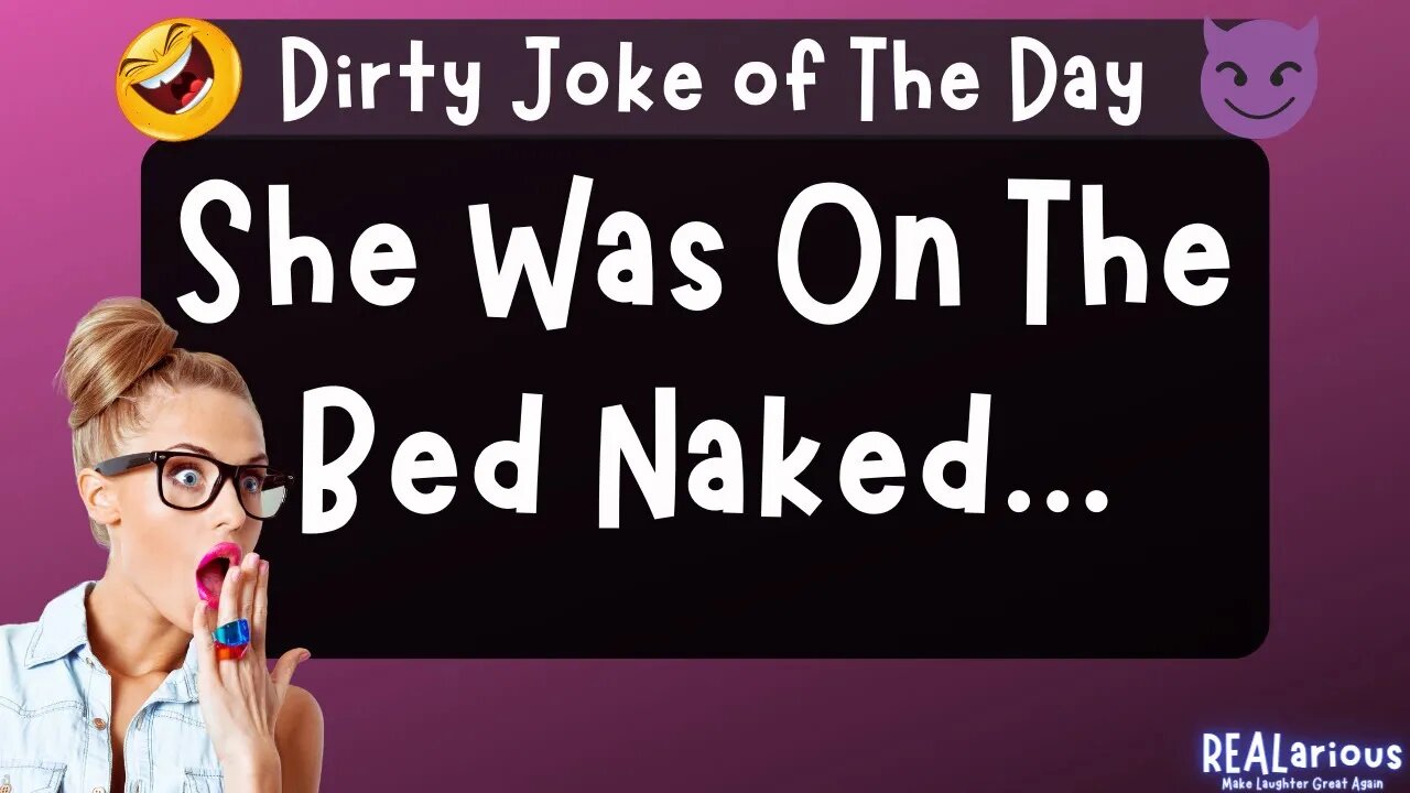 He Saw She Was on The Bed Naked | Dirty Joke | Adult Joke | Funny Joke