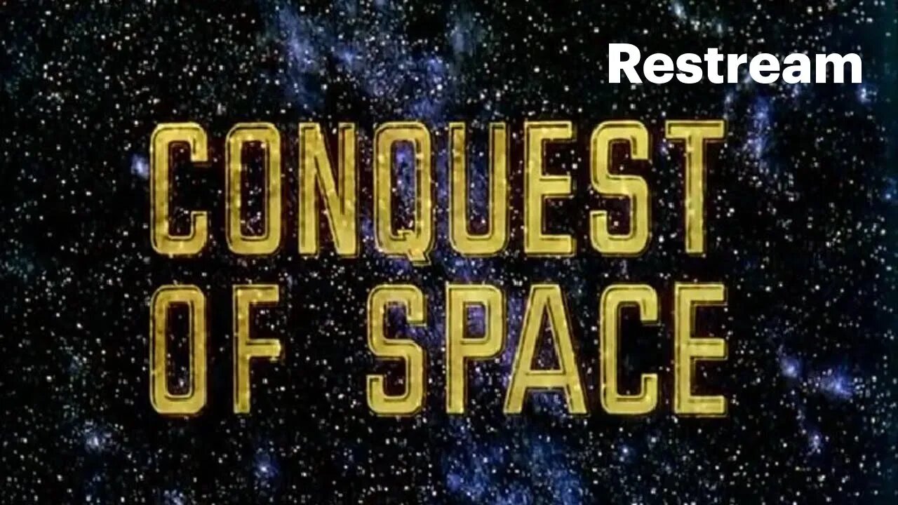 Conquest of Space/Destination: Space Double Feature