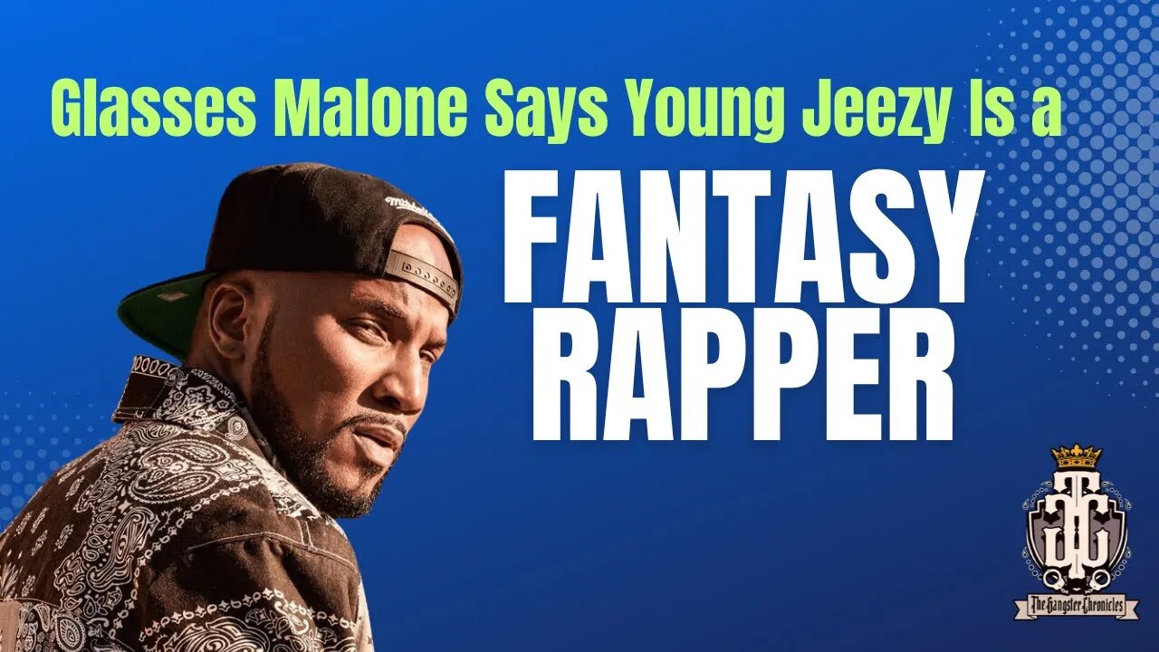 Glasses Malone calls JEEZY a FRAUD