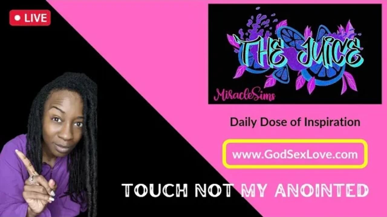 The Juice: Season 8 Episode 86: Touch Not My Anointed