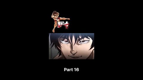 BakihanmaAnime part 16 like and follow comment next part