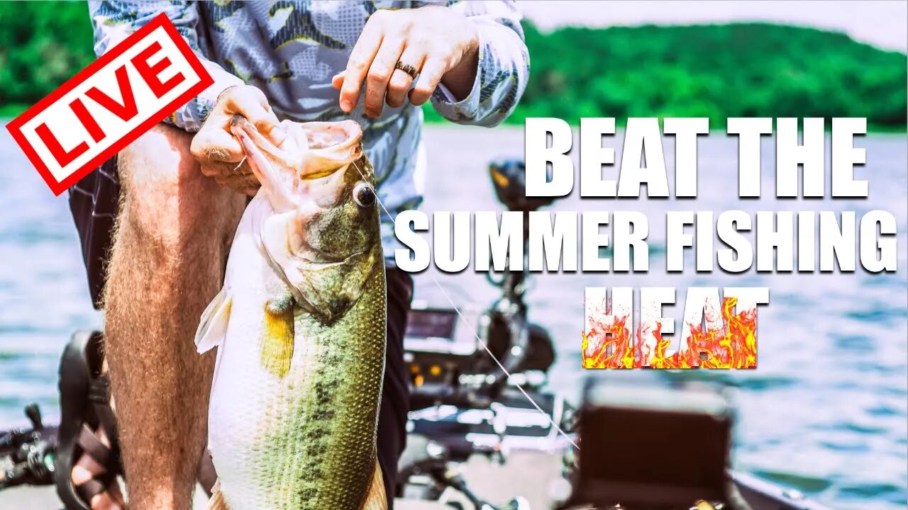 BASS FISHING IN THE HEAT!