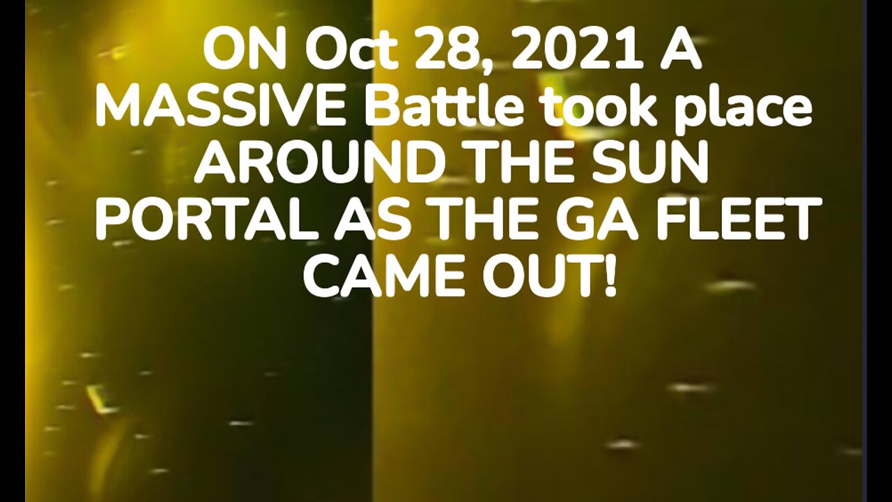 ON Oct 28, 2021 A MASSIVE Battle took place AROUND THE SUN PORTAL AS THE GA FLEET CAME OUT!