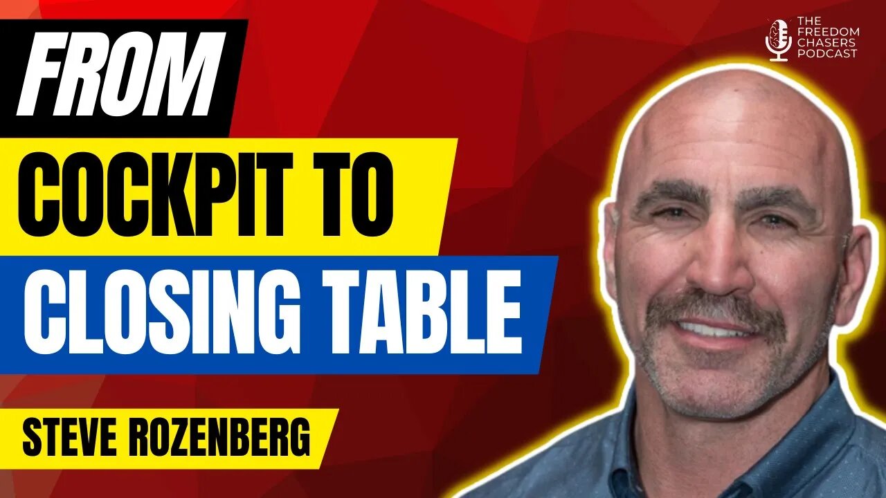 From Airline Pilot to Real Estate Investor: How Steve Rozenberg Found Success After Losing His Job