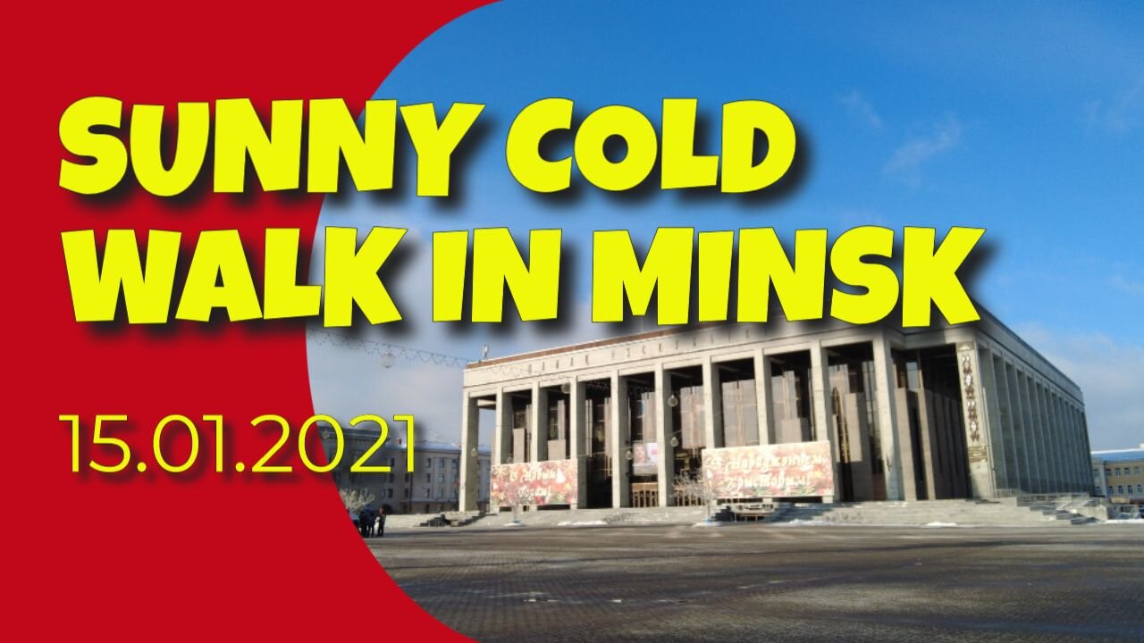 SUNNY COLD WALK IN MINSK - 15TH JANUARY 2021