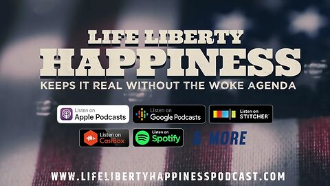 Life Liberty Happiness Podcast Commercial