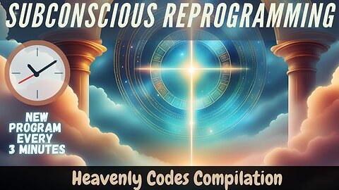 Heavenly Codes Compilation - Subconscious Program