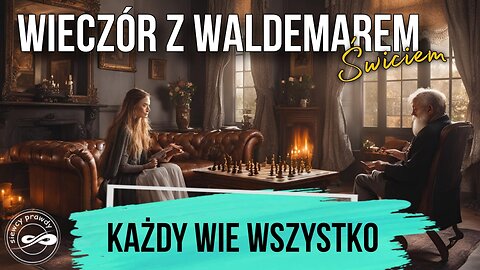 Każdy wie wszystko - Waldemar Świć