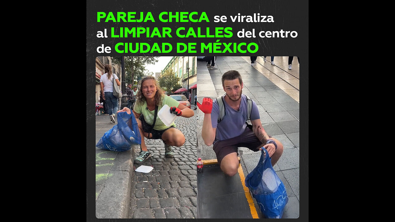 Pareja checa enseña a mexicanos cómo mantener sus calles limpias