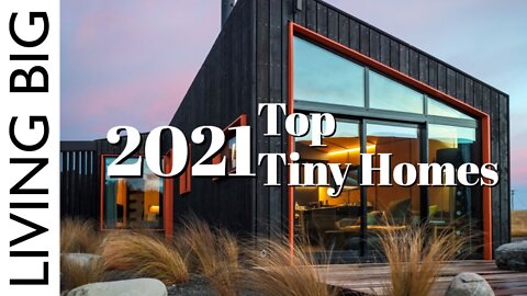 Top Tiny Homes of 2021