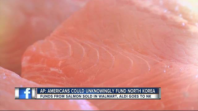 Walmart, ALDI salmon may fund NK nuclear program