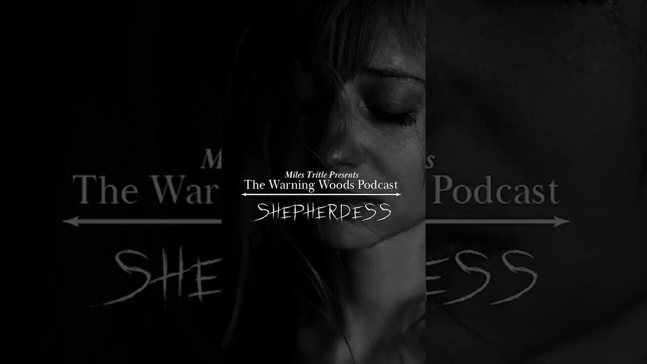 Shepherdess (Teaser) | The Warning Woods Horror Stories Podcacst