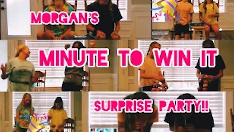 Morgan's 13th "Minute To Win It” SURPRISE BIRTHDAY PARTY!!!! (Part two)