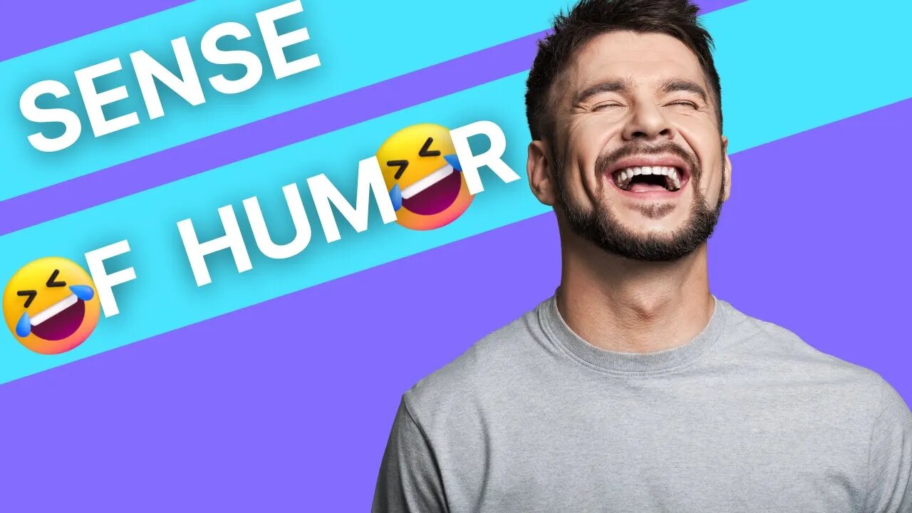 Personal Development #1 Improve Your Sense of Humor