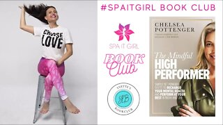 The Mindful High Performer w/Chelsea Pottenger #spaitgirlbookclub #books #mentalhealth #selfhelp