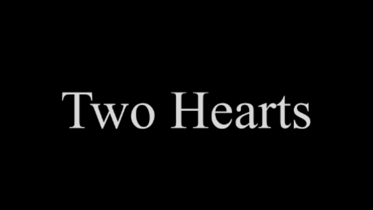 Two Hearts