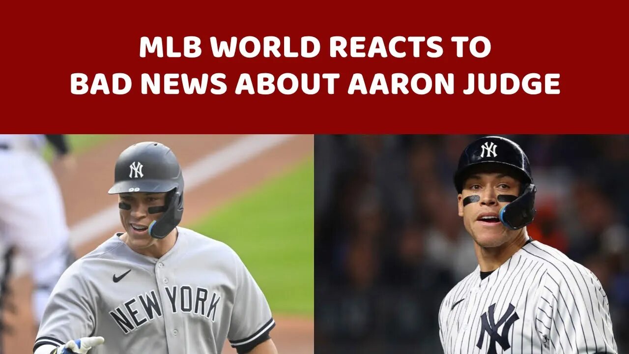 MLB world reacts to bad news about Aaron Judge