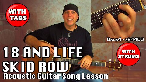 Learn to play 18 And Life by Skid Row Acoustic Guitar song lesson with Tabs