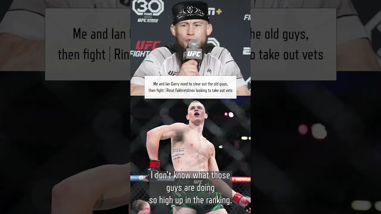 Me and Ian Garry need to clear out the old guys | Rinat Fakhretdinov calls for likes of Neil Magny