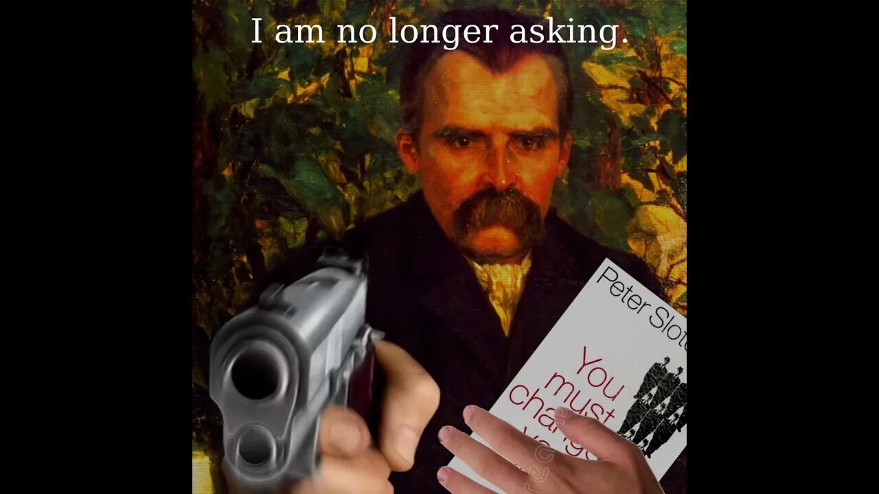 Nietzsche: I am no longer asking