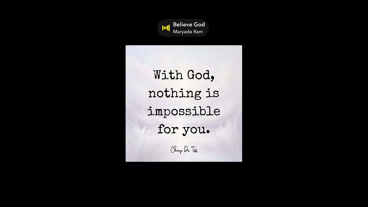 With God, nothing is impossible for you.