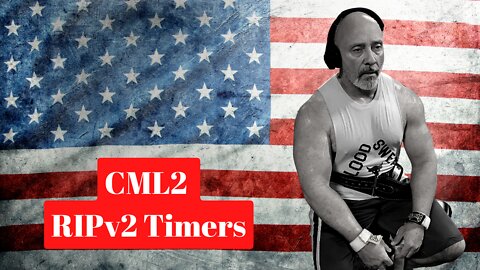 CML2 RIPv2 Timers