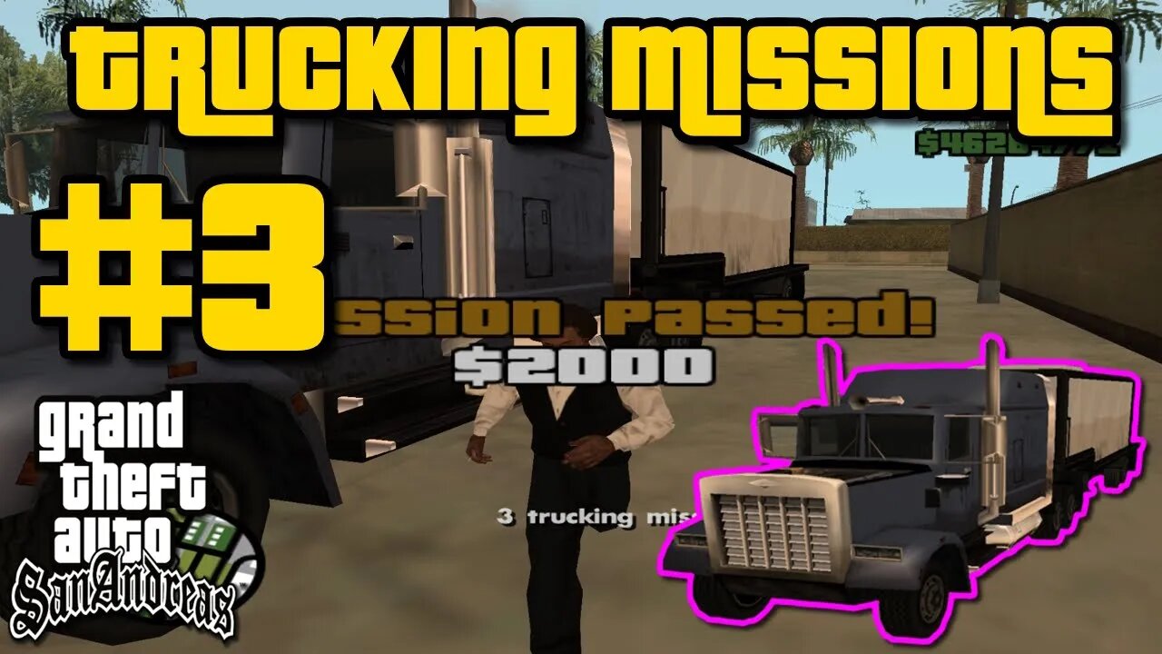 Grand Theft Auto: San Andreas - Trucking Missions #3 [Deliver Goods To Ocean Docks]