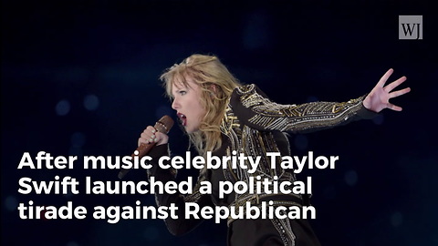 Trump Attacks Pop Star Taylor Swift After Singer Turns Political