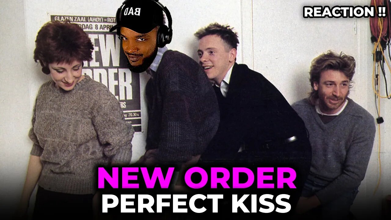 🎵 New Order - Perfect Kiss REACTION