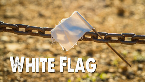 White Flag (Worship Lyric Video)