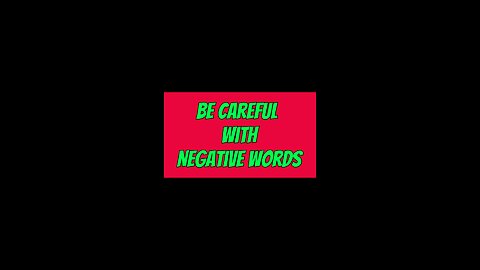 Be Careful With Negative Words 🫢