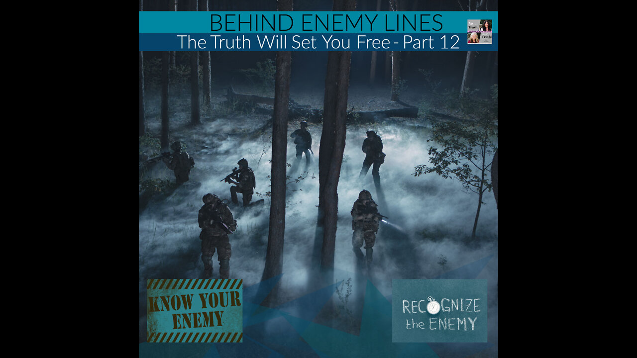 Behind Enemy Lines - The Truth Will Set You Free Part 12