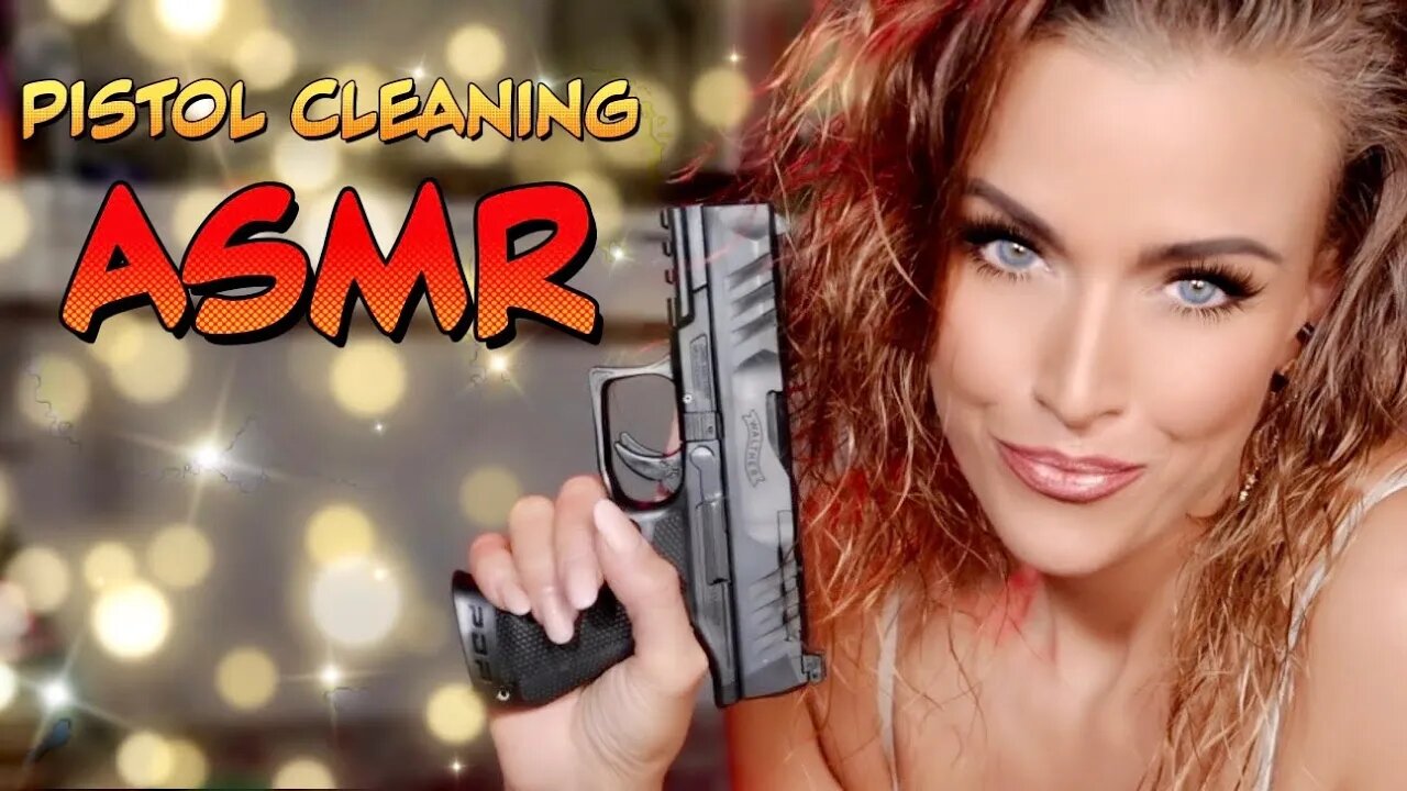 ASMR Gina Carla 🔫🤫 ClickClick Cleaning The Walther PDP